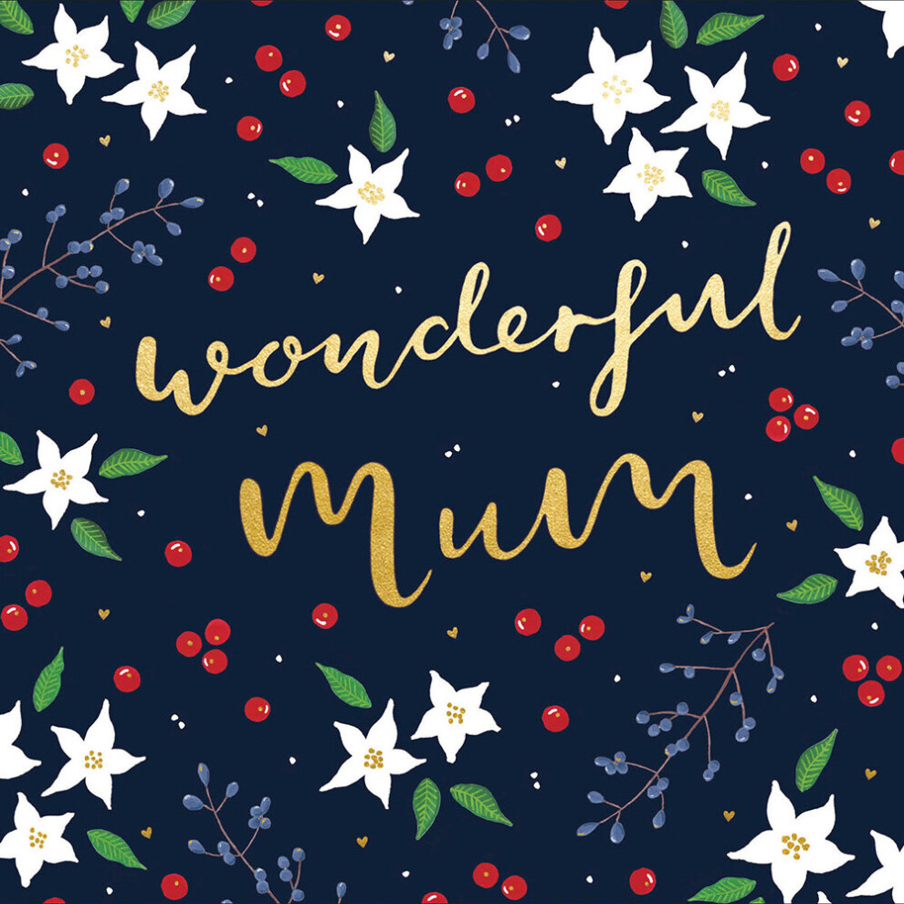 Wonderful Mum Floral Xmas Gold Foiled Christmas Card Xmas Greeting Cards