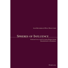 Spheres of Influence Intellectual and Cultural Publics from Shakespeare to Habermas