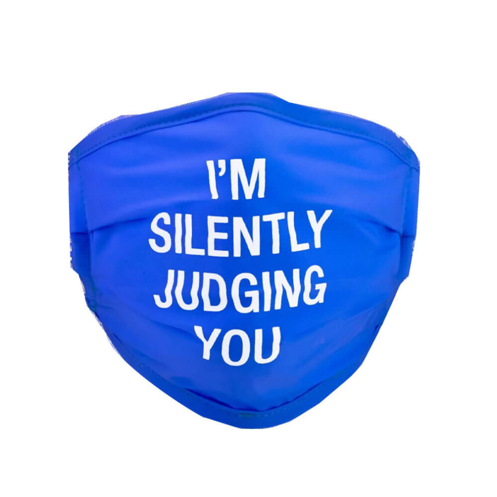 Say What Blue I'm Silently Judging You Face Mask (Blue)