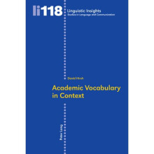 Academic Vocabulary in Context 118 Linguistic Insights Studies in Language and Communication