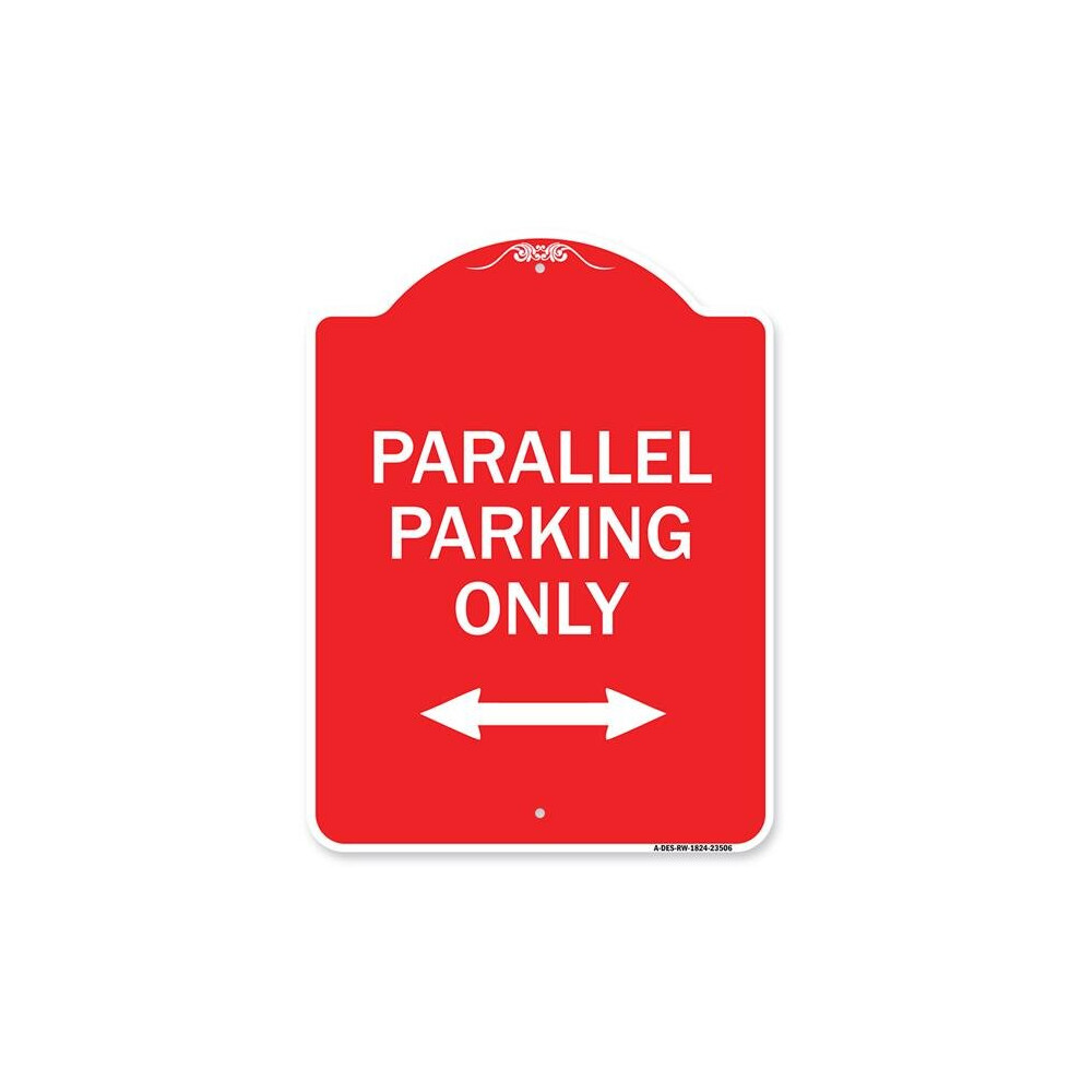 SignMission A-DES-RW-1824-23506 18 x 24 in. Designer Series Sign - Parallel Parking Only with Bidirectional Arrow, Red & White-image-OPC-PB2FTM5-NEW