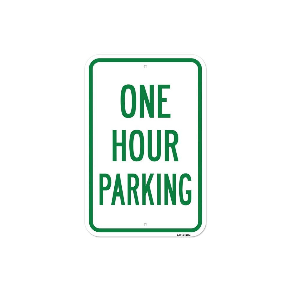 SignMission A-1218-24914 12 x 18 in. Aluminum Sign - One Hour Parking-image-OPC-PB2FTSC-NEW