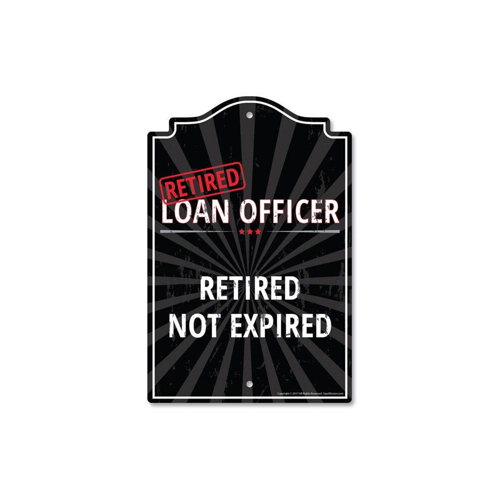 SignMission P-1014-RET-Loan-Officer 10 x 14 in. Plastic Sign - Retired Loan Officer-image-OPC-PB2H62X-NEW