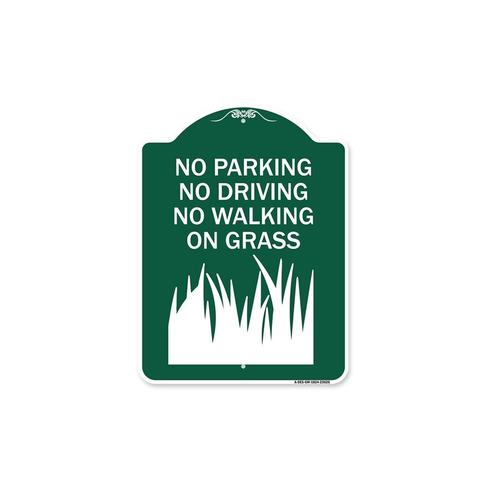 SignMission A-DES-GW-1824-23626 18 x 24 in. Designer Series Sign - No Parking Driving or Walking on Grass, Green & White-image-OPC-PB2RPSR-NEW