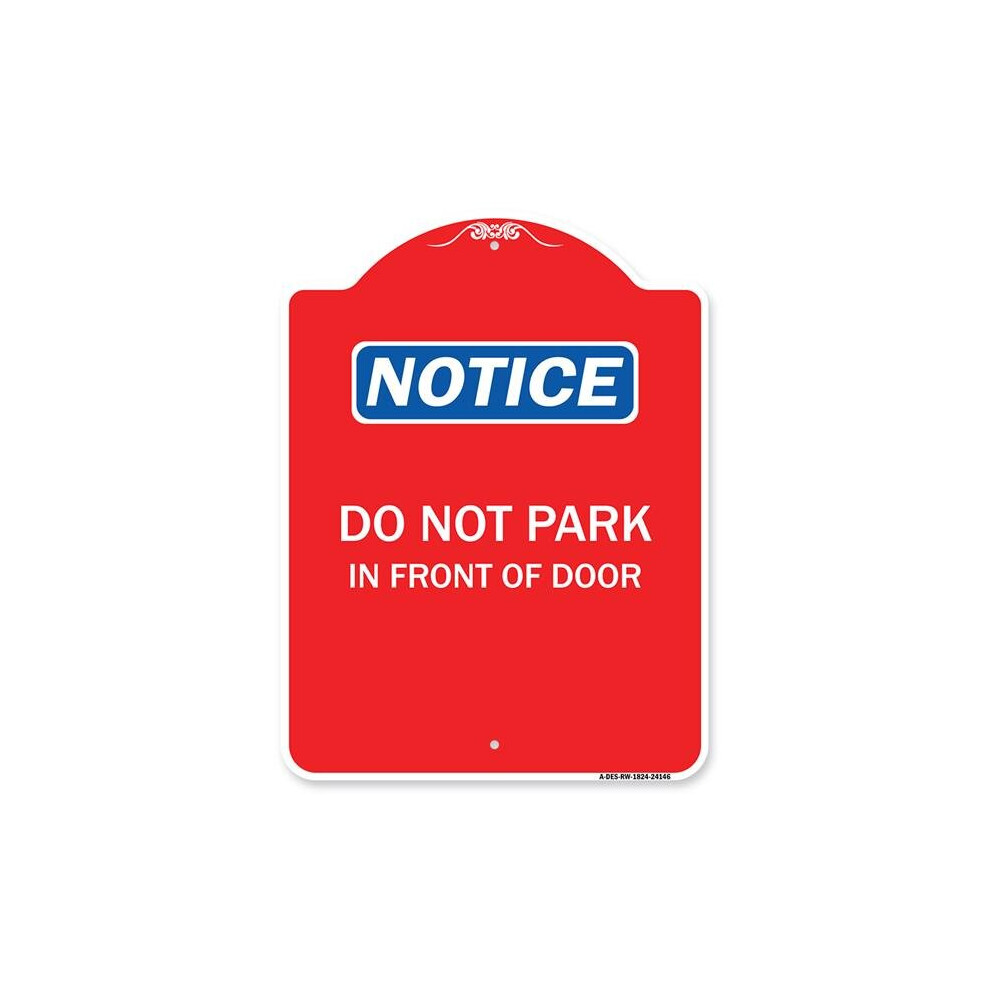 SignMission A-DES-RW-1824-24146 18 x 24 in. Designer Series Sign - Do Not Park in Front of Door , Red & White-image-OPC-PB2RT9M-NEW