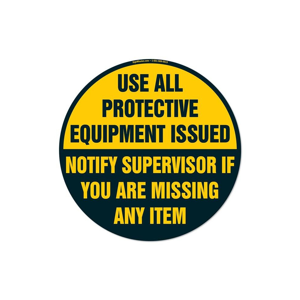 Signmission Fd-C-16-99880 16 X 16 In. Non-Slip Circle Vinyl Floor Decal - Use All Protective Equipment
