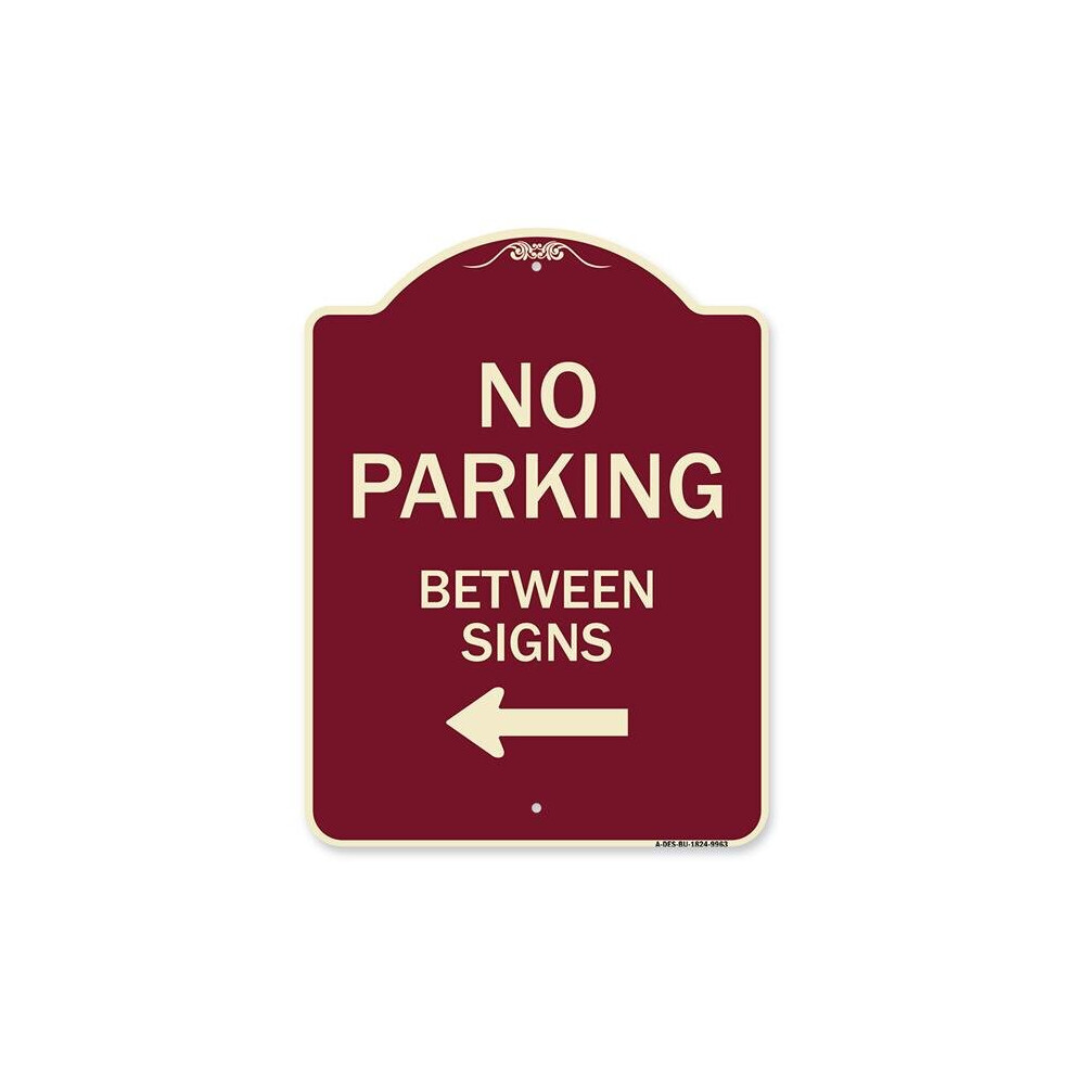 SignMission A-DES-BU-1824-9963 18 x 24 in. Designer Series Sign - No Parking Between Signs, Burgundy-image-OPC-PB2RS5N-NEW