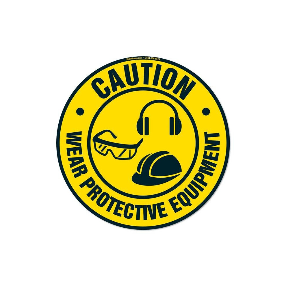 Signmission Fd-C-16-99869 16 X 16 In. Non-Slip Circle Vinyl Floor Decal - Wear Protective Equipment