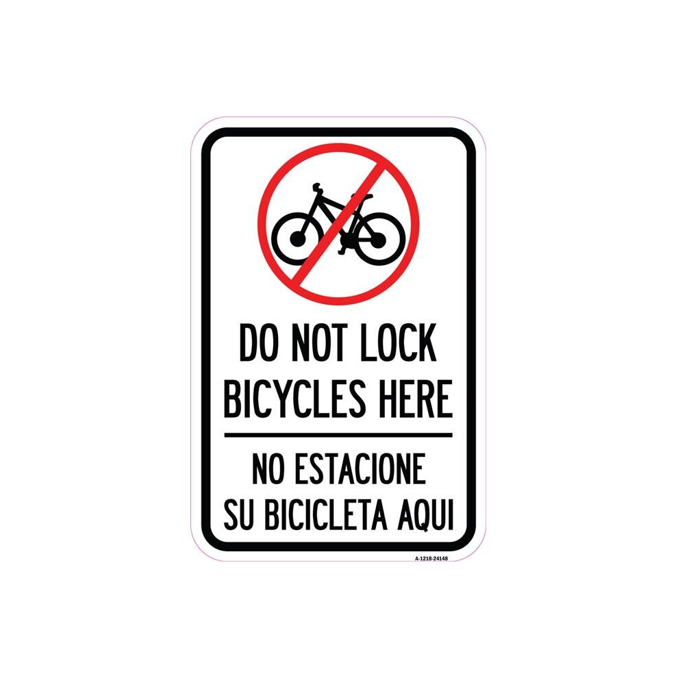 SignMission A-1218-24148 12 x 18 in. Aluminum Sign - Do Not Lock Bicycles Here - No Estacione Su Bicicleta Aqui with No Bicycle Graphic-image-OPC-PB2SRFK-NEW