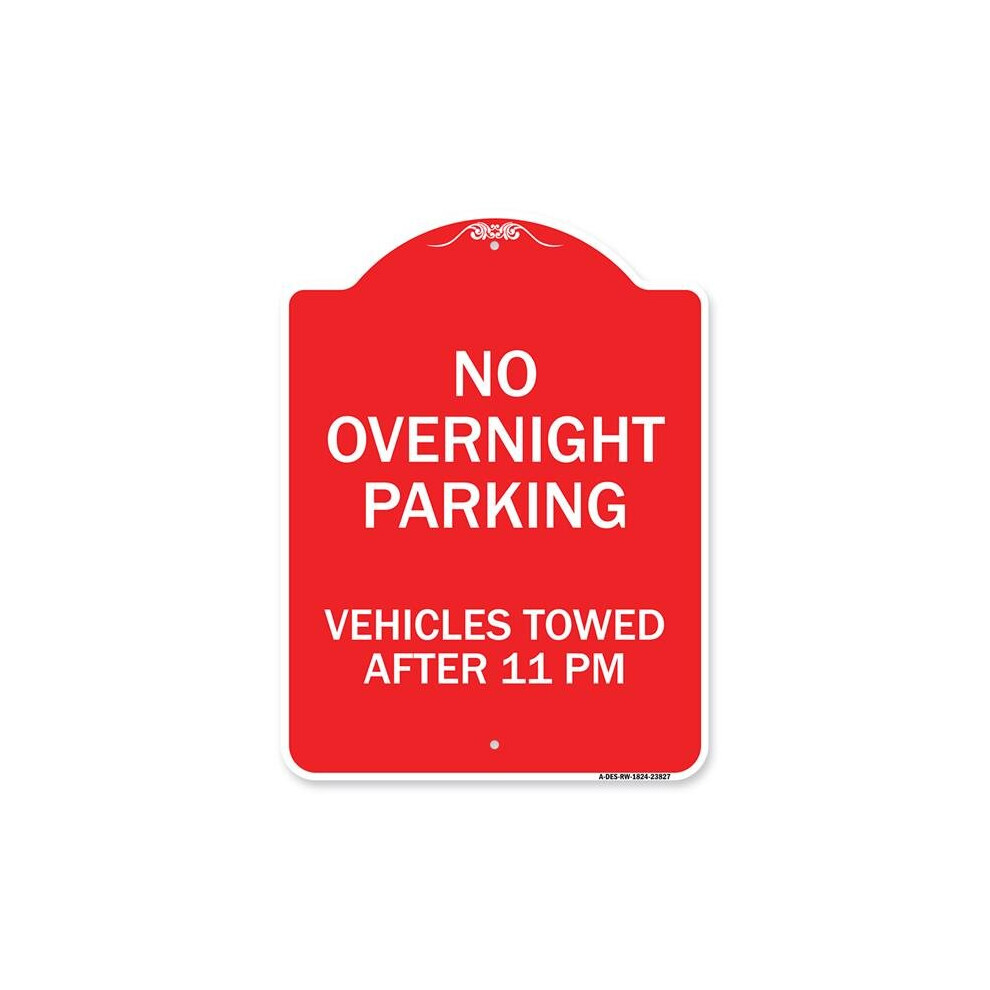 SignMission A-DES-RW-1824-23827 18 x 24 in. Designer Series Sign - No Overnight Parking Vehicles Towed After 11 PM, Red & White-image-OPC-PB2SR9X-NEW