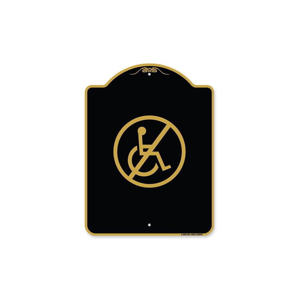 SignMission A-DES-BG-1824-23846 18 x 24 in. Designer Series Sign - No Handicap Symbol, Black & Gold-image-OPC-PB2SX2M-NEW