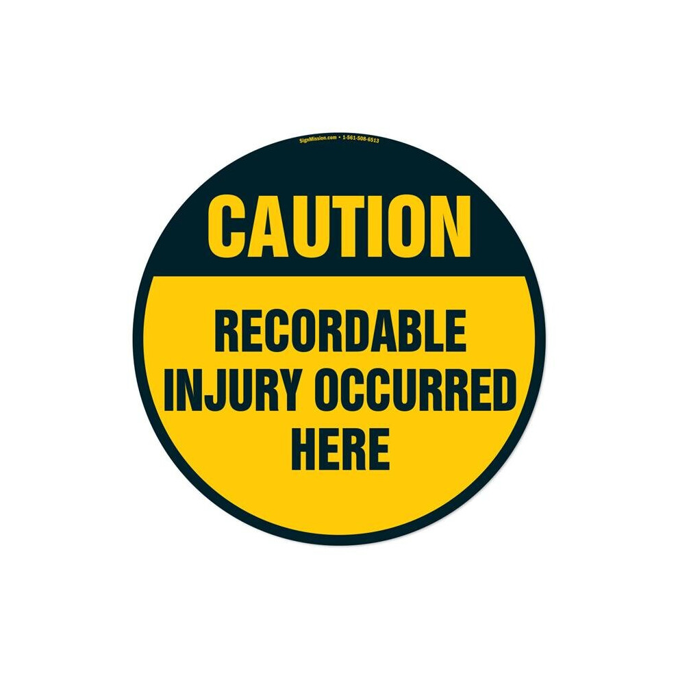 Signmission Fd-C-16-99900 16 X 16 In. Non-Slip Circle Vinyl Floor Decal - Recordable Injury Occurred Here