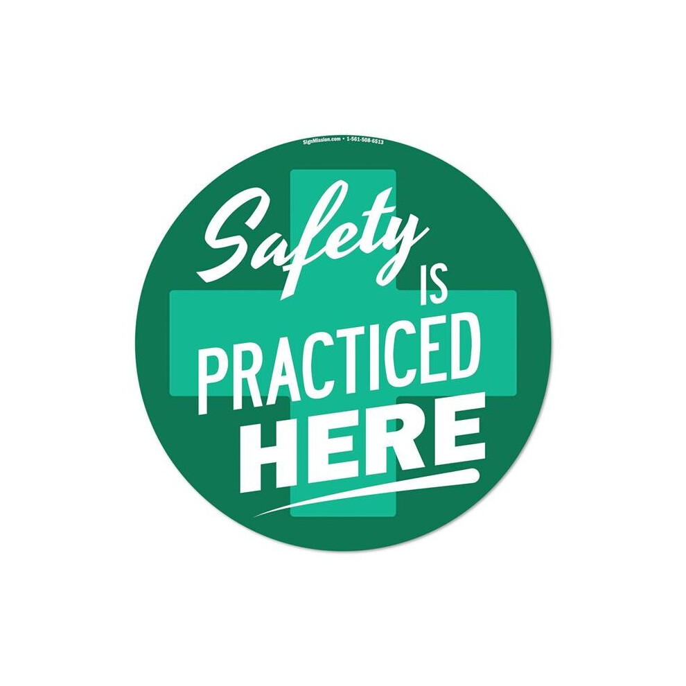 Signmission Fd-C-16-99895 16 X 16 In. Non-Slip Circle Vinyl Floor Decal - Safety Is Practiced Here
