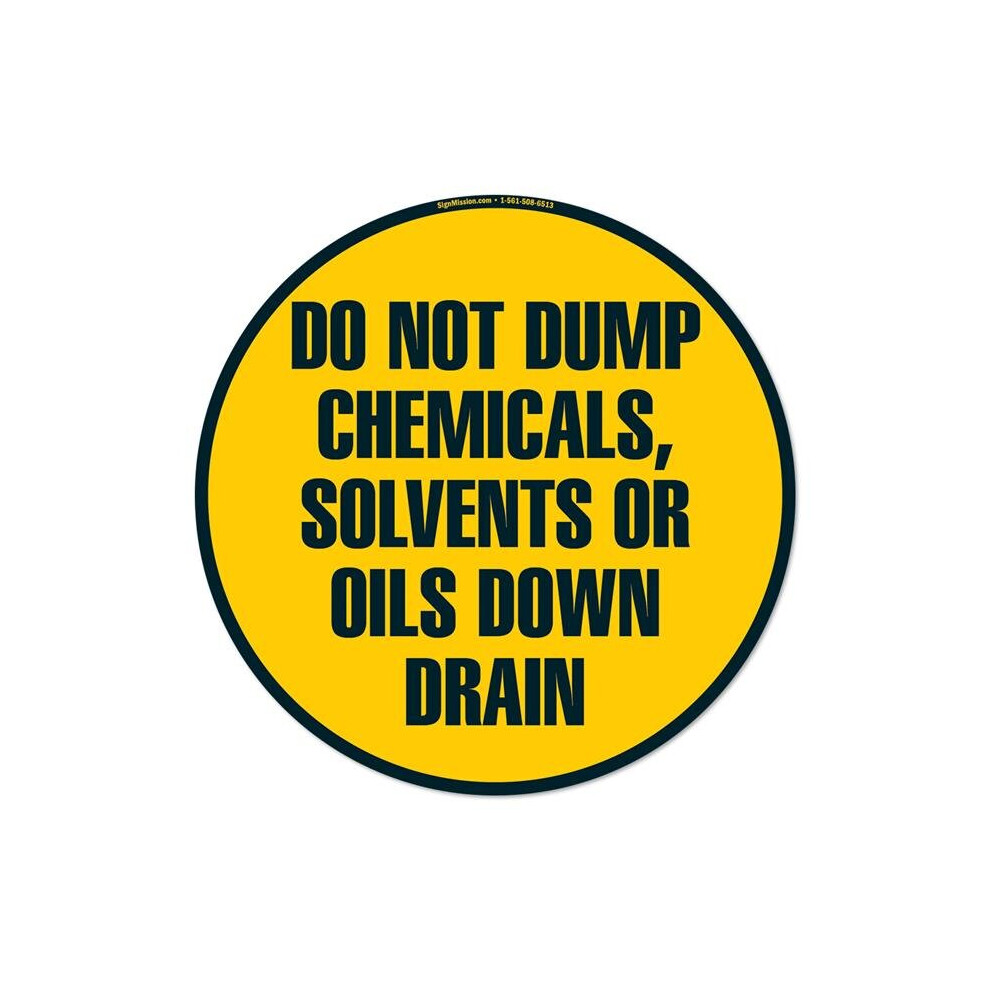 Signmission Fd-C-16-99952 16 X 16 In. Non-Slip Circle Vinyl Floor Decal - Do Not Dump Chemicals