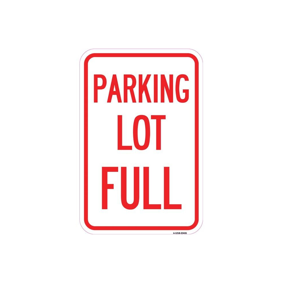 SignMission A-1218-23431 12 x 18 in. Aluminum Sign - Parking Lot Full-image-OPC-PB2TM27-NEW