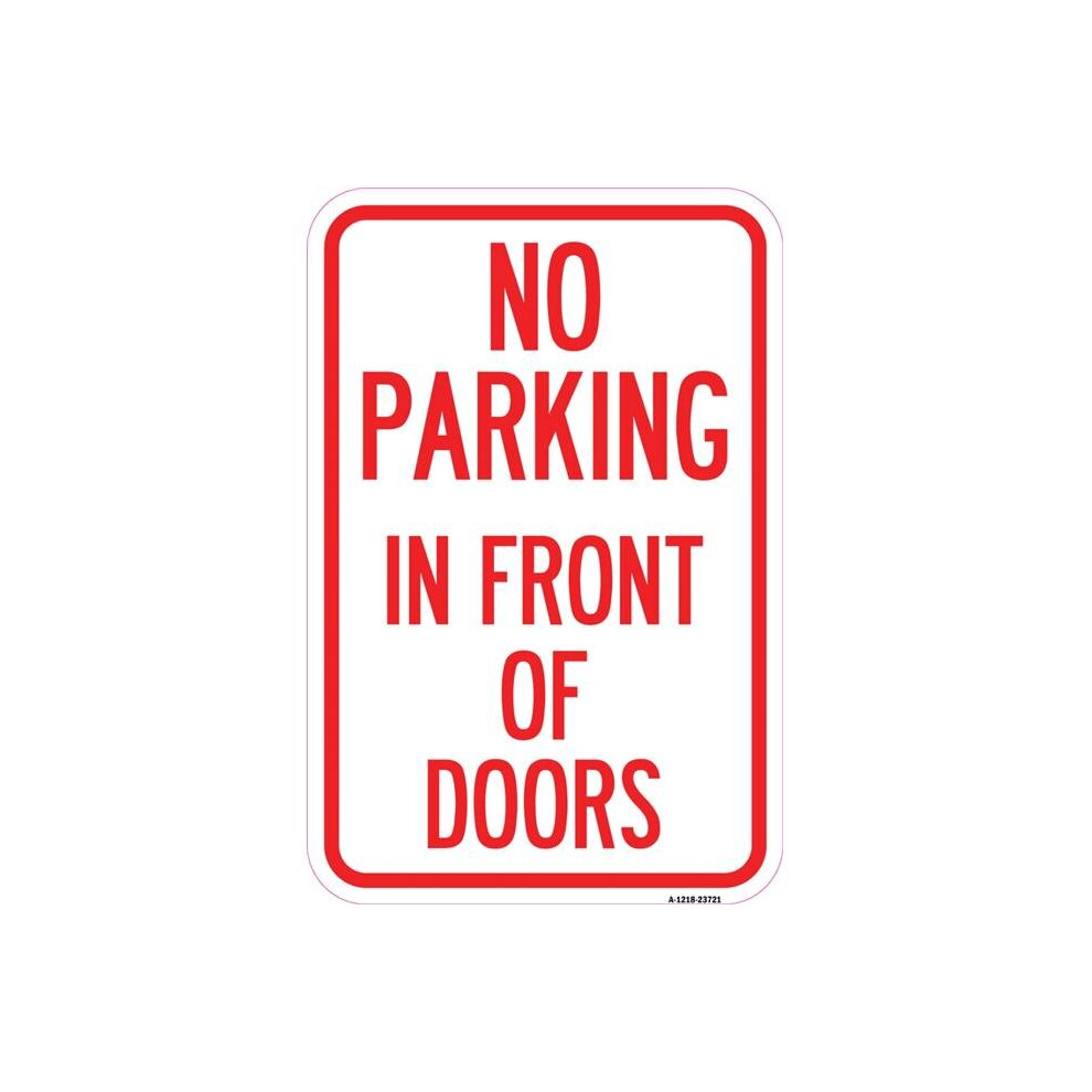 SignMission A-1218-23721 12 x 18 in. Aluminum Sign - No Parking in Front of Doors-image-OPC-PB2TNTT-NEW