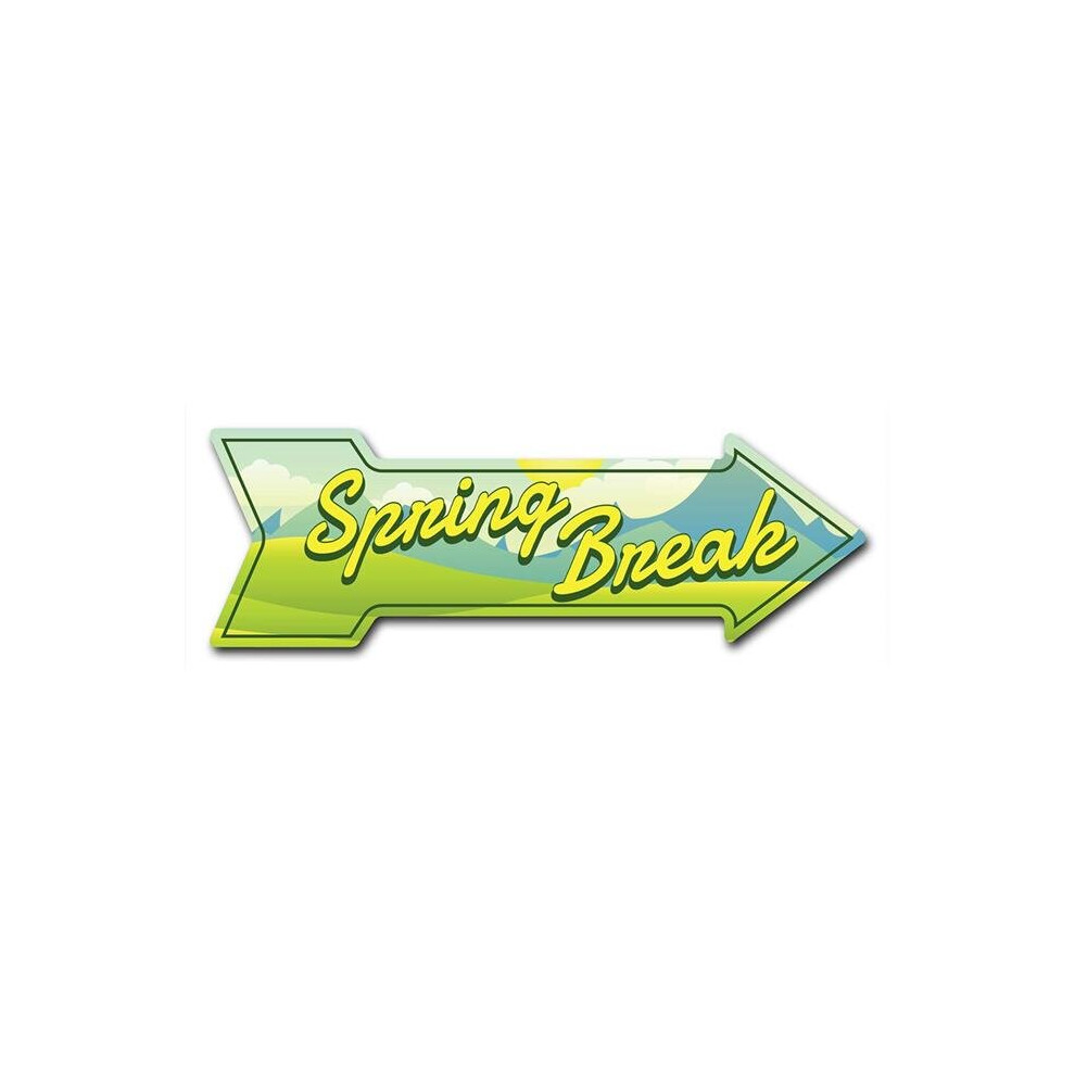 SignMission D-A-999595 6 x 18 in. Indoor & Outdoor Decor Direction Sticker Vinyl Wall Decals - Spring Break - 24 in.