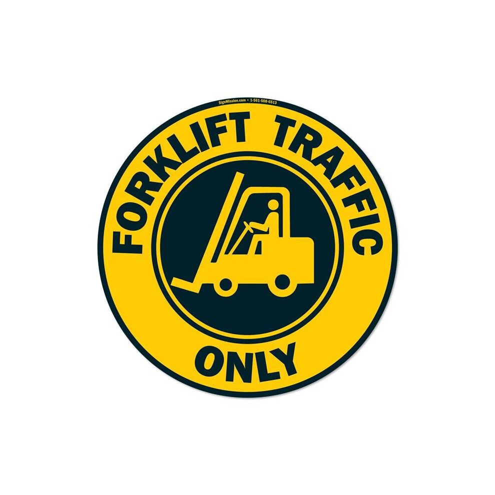 Signmission Fd-C-16-99932 16 X 16 In. Non-Slip Circle Vinyl Floor Decal - Forklift Traffic Only