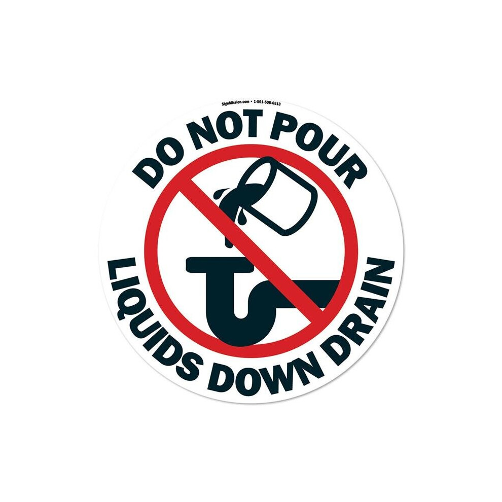 Signmission Fd-C-16-99949 16 X 16 In. Non-Slip Circle Vinyl Floor Decal - Do Not Pour