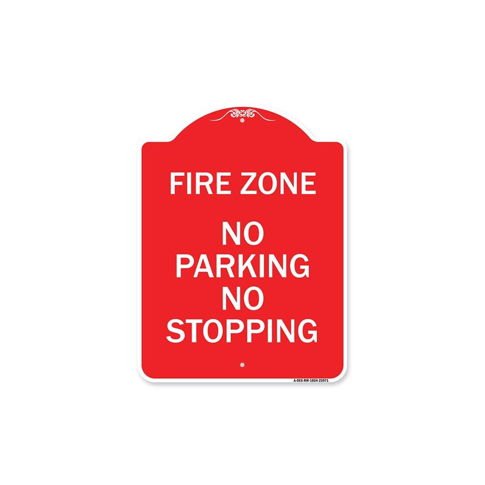 SignMission A-DES-RW-1824-23971 18 x 24 in. Designer Series Sign - Fire Zone No Parking No Stopping, Red & White-image-OPC-PB2TYN2-NEW