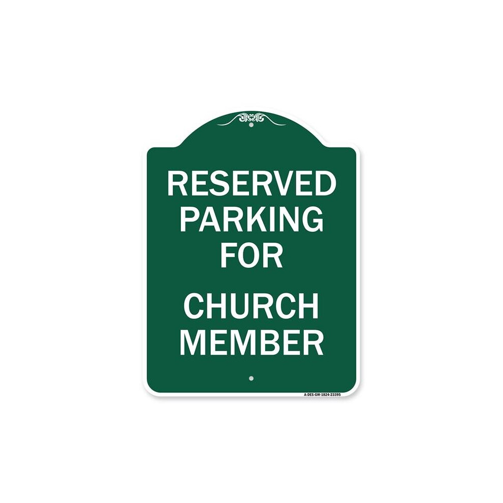 SignMission A-DES-GW-1824-23395 18 x 24 in. Designer Series Sign - Parking Reserved for Church Member, Green & White-image-OPC-PB2V2NS-NEW