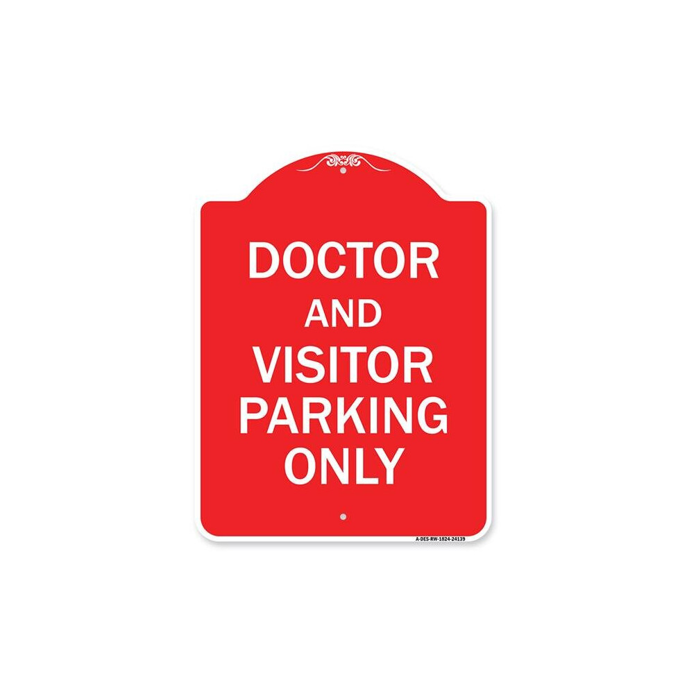 SignMission A-DES-RW-1824-24139 18 x 24 in. Designer Series Sign - Doctor & Visitor Parking Only Sign, Red & White-image-OPC-PB2V9P6-NEW