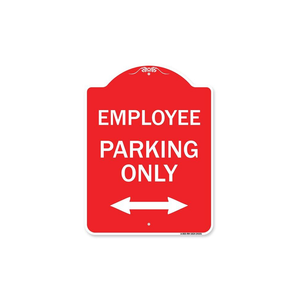 SignMission A-DES-RW-1824-24101 18 x 24 in. Designer Series Sign - Employee Parking Only with Bi-Directional Arrow, Red & White-image-OPC-PB2VDDS-NEW