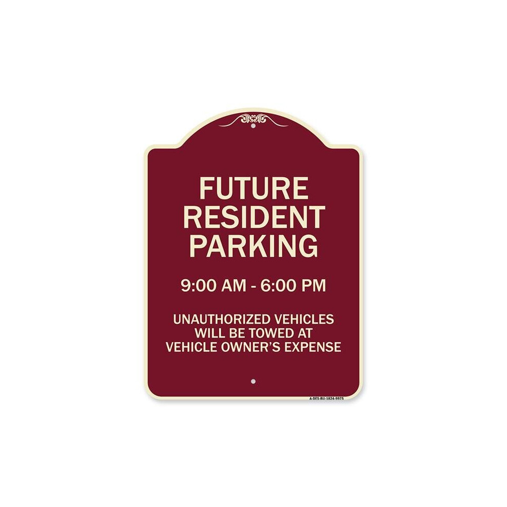 SignMission A-DES-BU-1824-9975 18 x 24 in. Designer Series Sign - Future Resident Parking 9.00 - 6.00, Burgundy-image-OPC-PB2VDGC-NEW