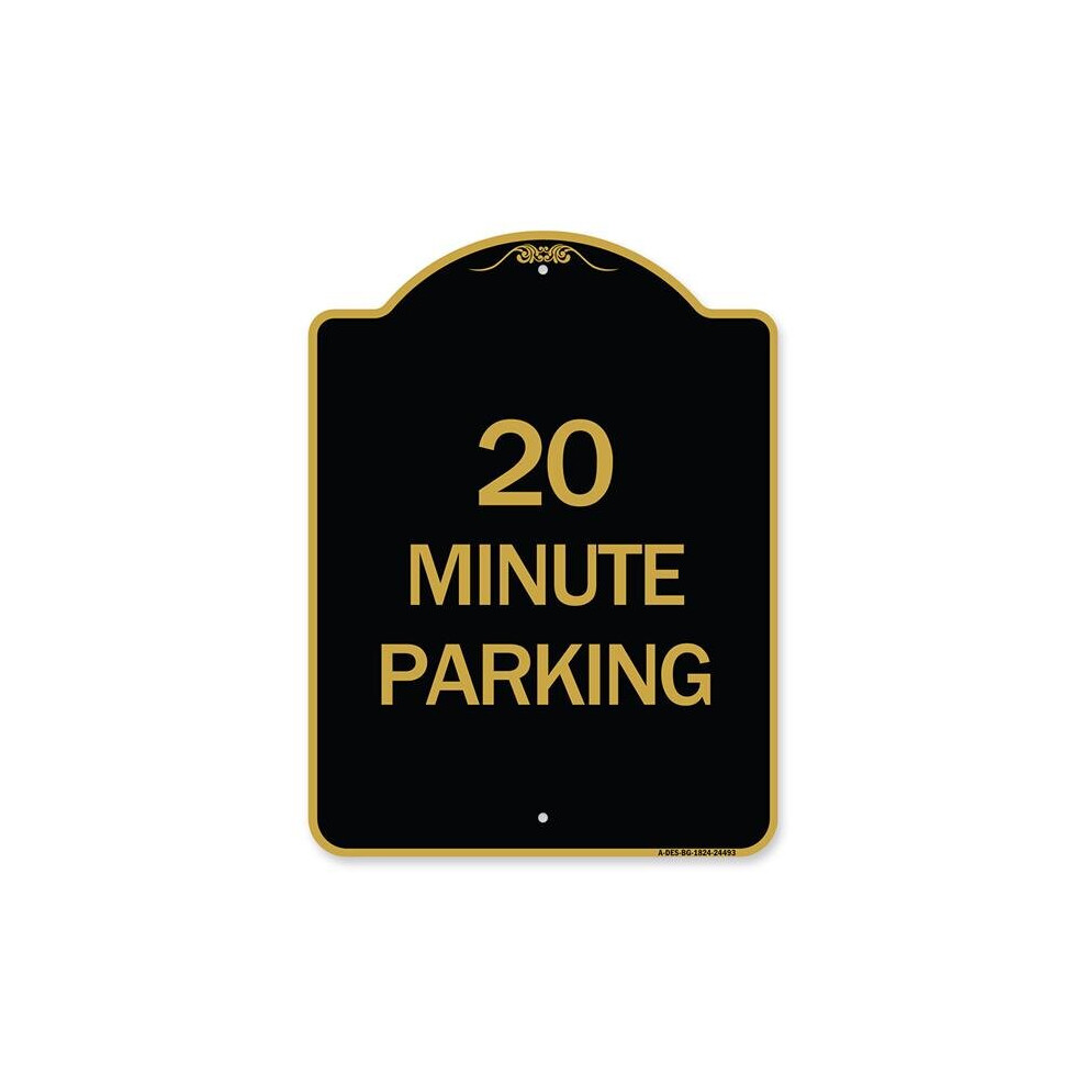 SignMission A-DES-BG-1824-24493 18 x 24 in. Designer Series Sign - 20 Minute Parking, Black & Gold-image-OPC-PB2VTJY-NEW