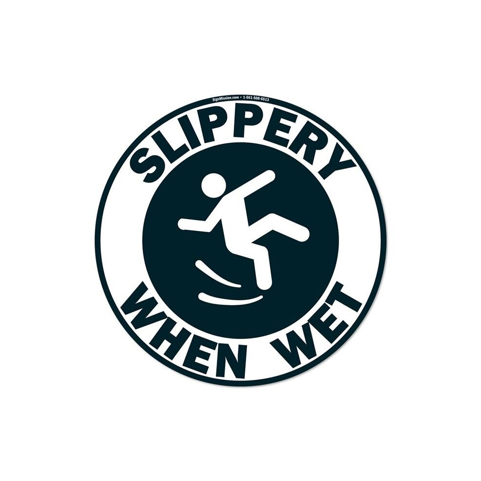 Signmission Fd-C-16-99892 16 X 16 In. Non-Slip Circle Vinyl Floor Decal - Slippery When Wet