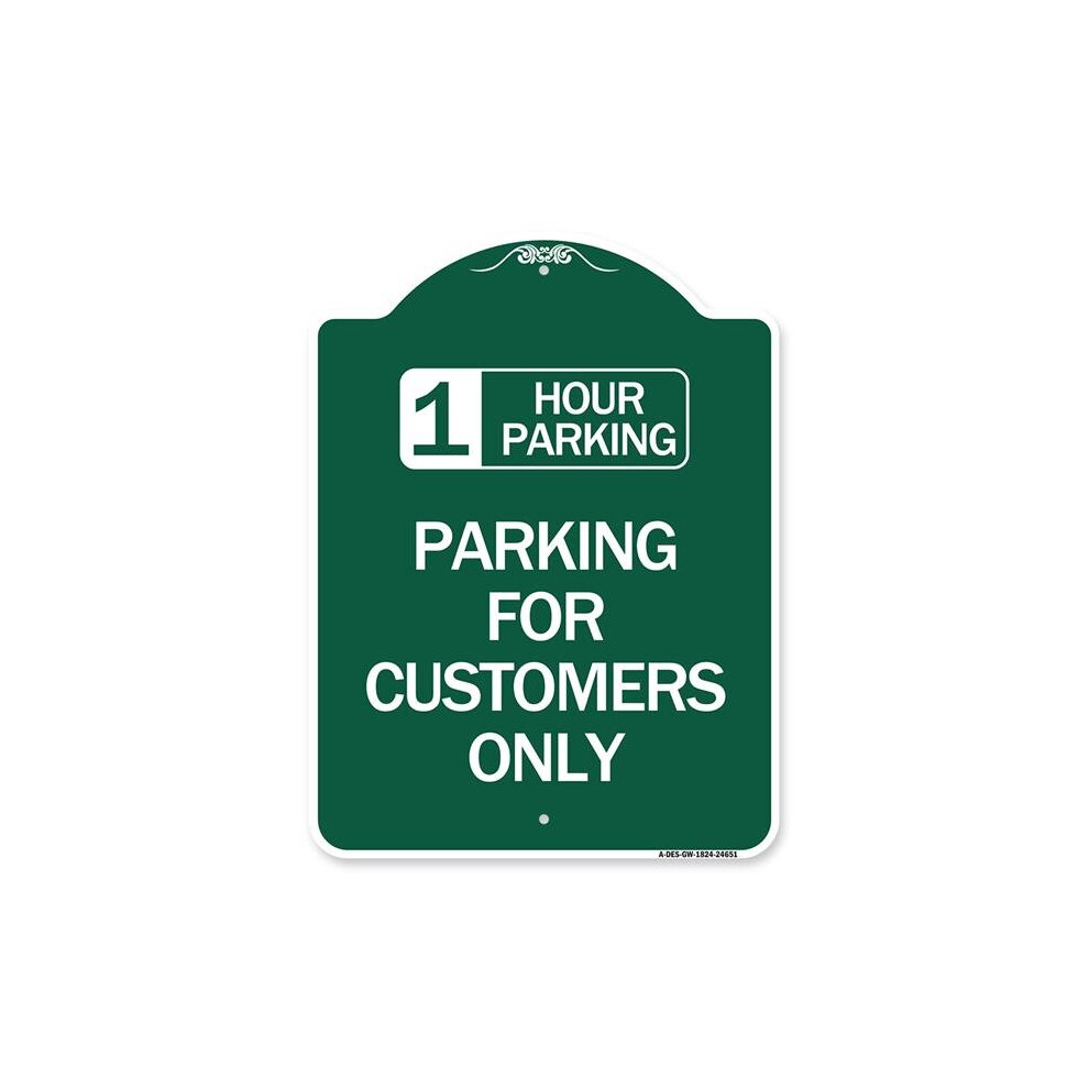 SignMission A-DES-GW-1824-24651 18 x 24 in. Designer Series Sign - 1 Hour Parking - Parking for Customers Only, Green & White-image-OPC-PB2VX7D-NEW