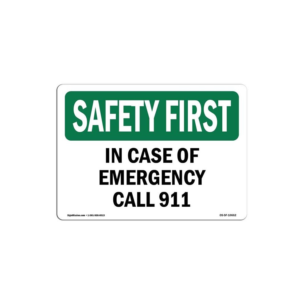 SignMission OS-SF-D-35-L-10662 OSHA Safety First Sign - In Case of Emergency Call 911-image-OPC-PB2W9YJ-NEW