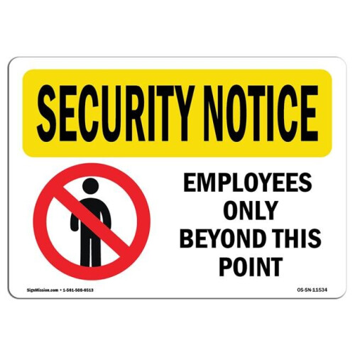 Signmission Os Sn A 710 L 11534 7 X 10 In Osha Security Notice Sign