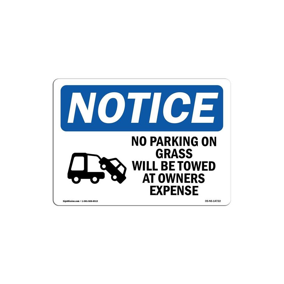 SignMission OS-NS-A-1218-L-14722 12 x 18 in. OSHA Notice Sign - No Parking on Grass Will Be-image-OPC-PB2WW7S-NEW