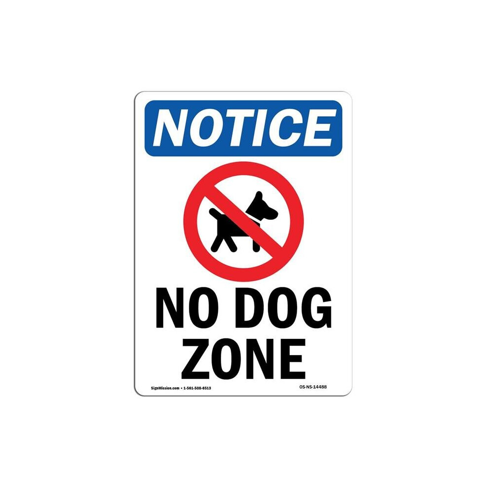 SignMission OS-NS-A-1014-V-14488 10 x 14 in. OSHA Notice Sign - No Dog Zone-image-OPC-PB2X5DD-NEW