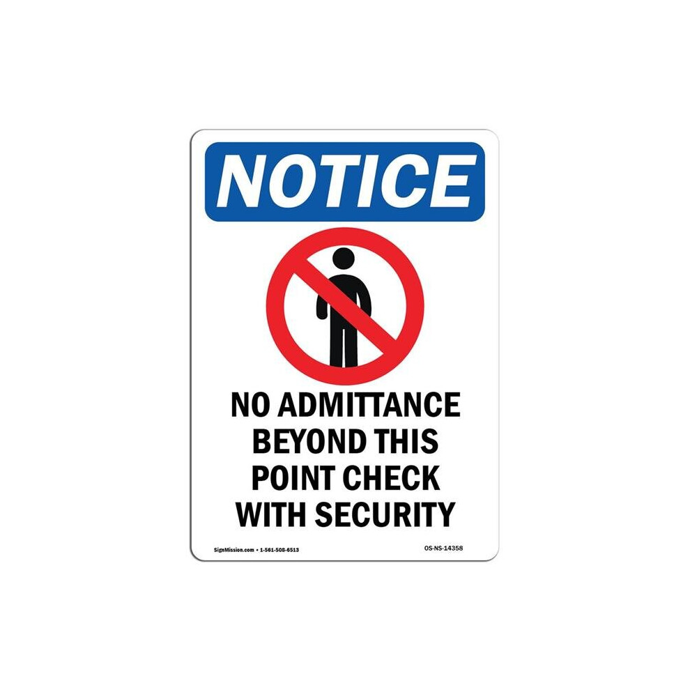 SignMission OS-NS-A-1218-V-14358 12 x 18 in. OSHA Notice Sign - No Admittance Beyond-image-OPC-PB2XXV9-NEW