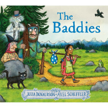 The Baddies By Julia Donaldson