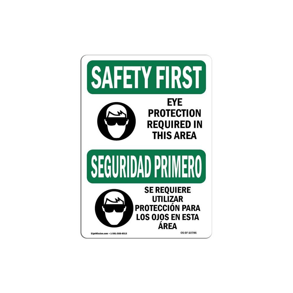 SignMission OS-SF-A-710-L-10786 7 x 10 in. OSHA Safety First Sign - Eye Protection Required Bilingual-image-OPC-PB55FDV-NEW