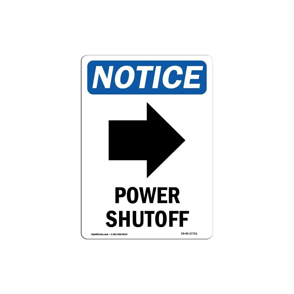 SignMission OS-NS-A-1014-V-17751 10 x 14 in. OSHA Notice Sign - Power Shutoff Up Arrow-image-OPC-PB55PHB-NEW
