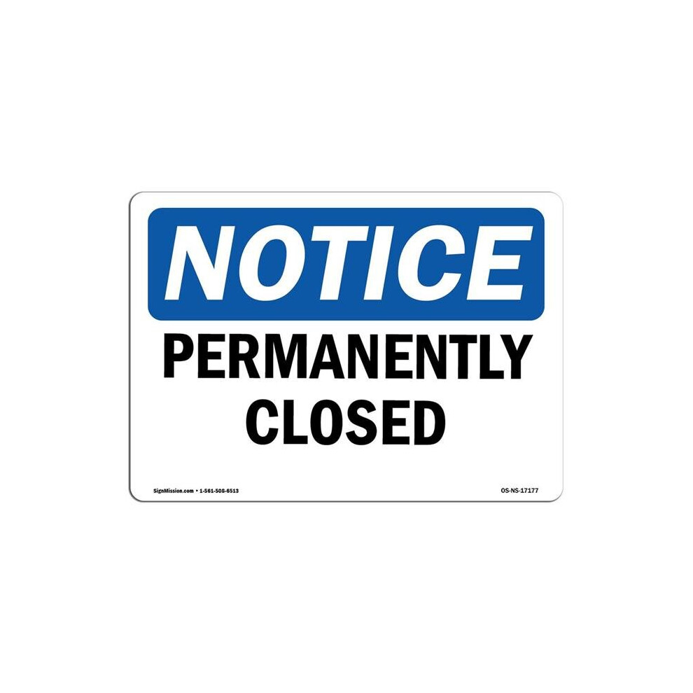 SignMission OS-NS-A-1218-L-17177 12 x 18 in. OSHA Notice Sign - Permanently Closed-image-OPC-PB55PQD-NEW
