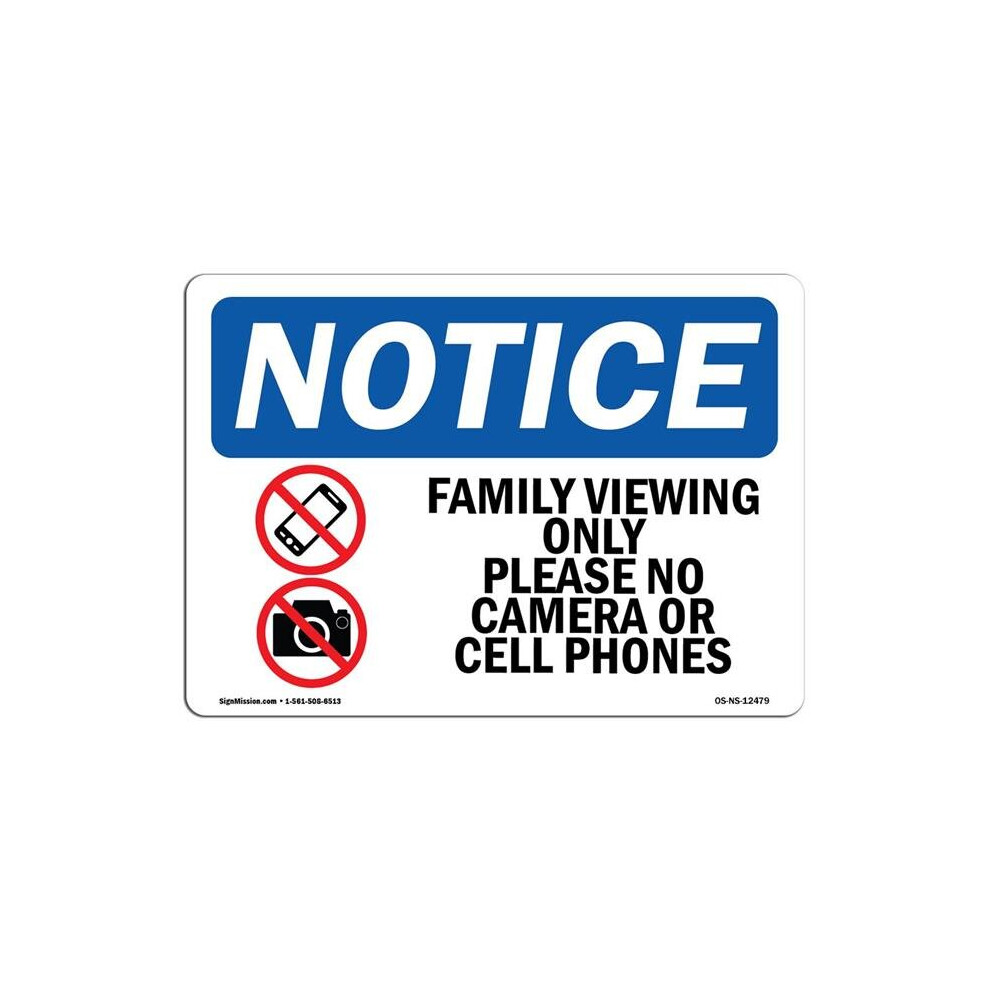 SignMission OS-NS-A-710-L-12479 7 x 10 in. OSHA Notice Sign - Family Viewing Only Please No Camera or Cell Phones-image-OPC-PB55VYT-NEW