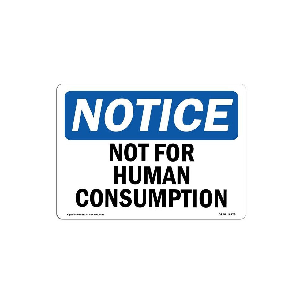 SignMission OS-NS-A-710-L-15179 7 x 10 in. OSHA Notice Sign - Not for Human Consumption-image-OPC-PB55VQH-NEW