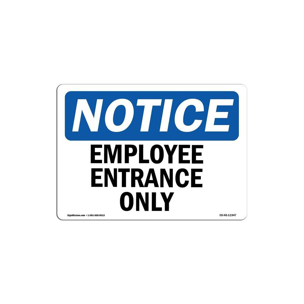 SignMission OS-NS-A-710-L-11947 7 x 10 in. OSHA Notice Sign - Employee Entrance Only-image-OPC-PB55VXX-NEW