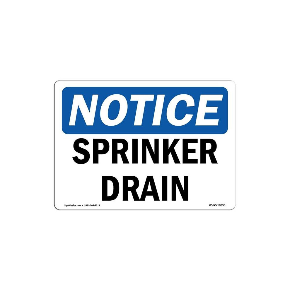 SignMission OS-NS-A-710-L-18396 7 x 10 in. OSHA Notice Sign - Sprinkler Drain-image-OPC-PB57GRY-NEW