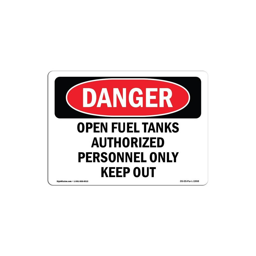 SignMission OS-DS-D-35-L-1908 OSHA Danger Sign - Open Fuel Tanks Authorized Personnel-image-OPC-PB57MG5-NEW