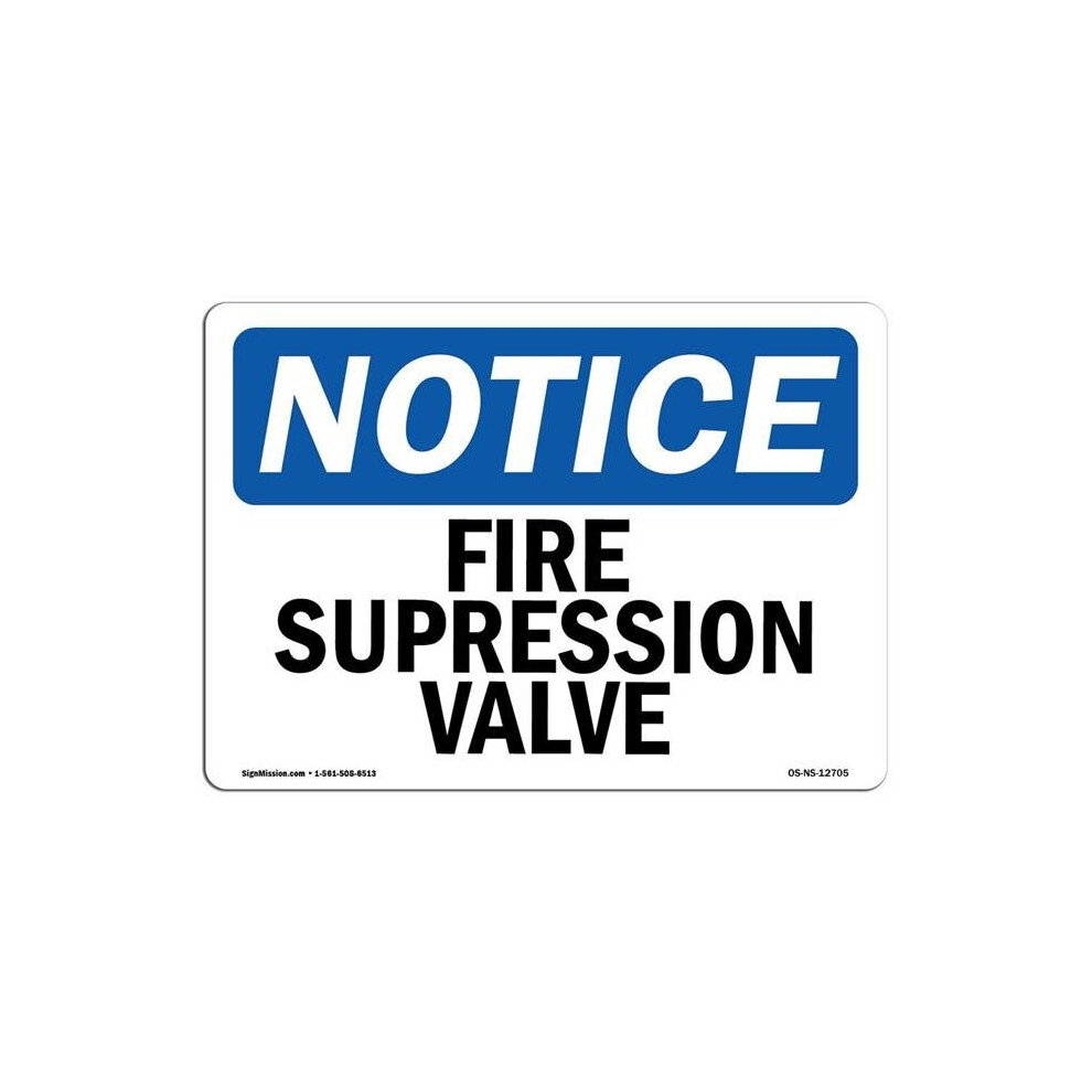 SignMission OS-NS-A-710-L-12705 7 x 10 in. OSHA Notice Sign - Fire Suppression Valve-image-OPC-PB57ZZR-NEW