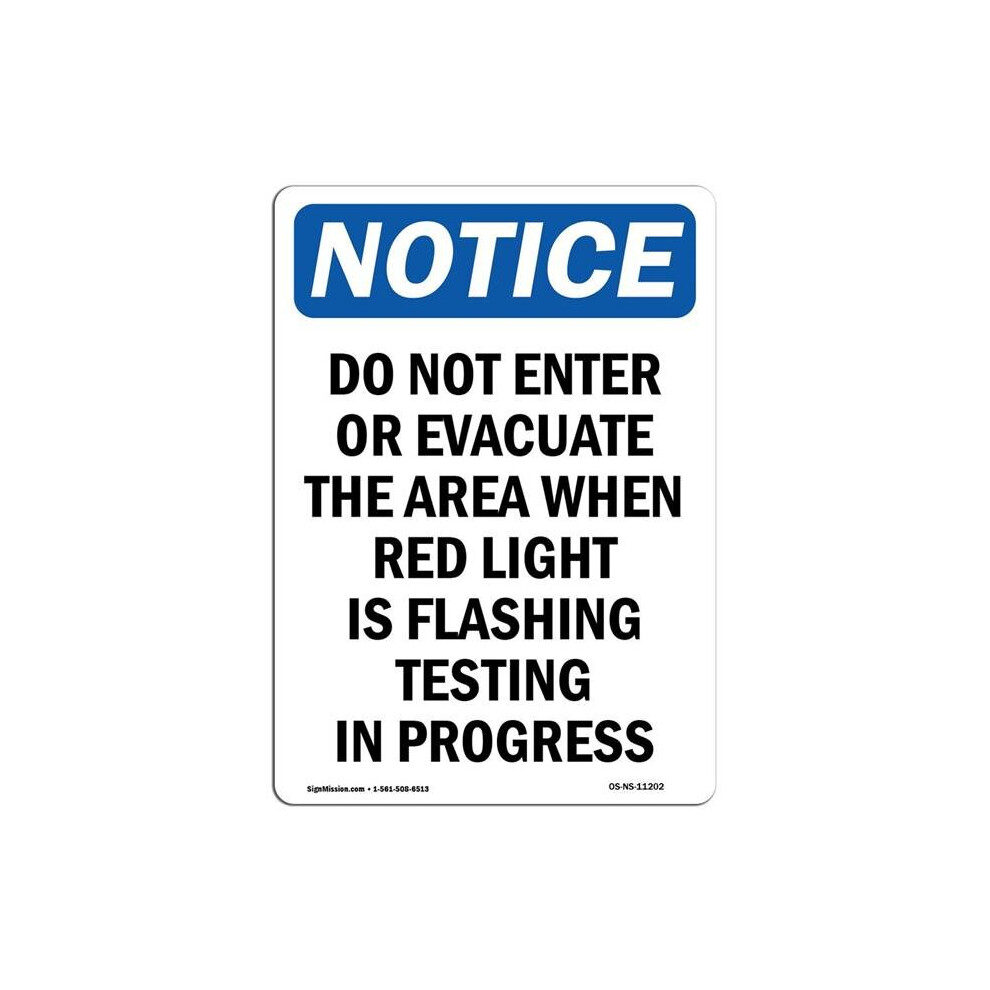 SignMission OS-NS-A-710-V-11202 7 x 10 in. OSHA Notice Sign - Do Not Enter or Evacuate the Area-image-OPC-PB592XZ-NEW