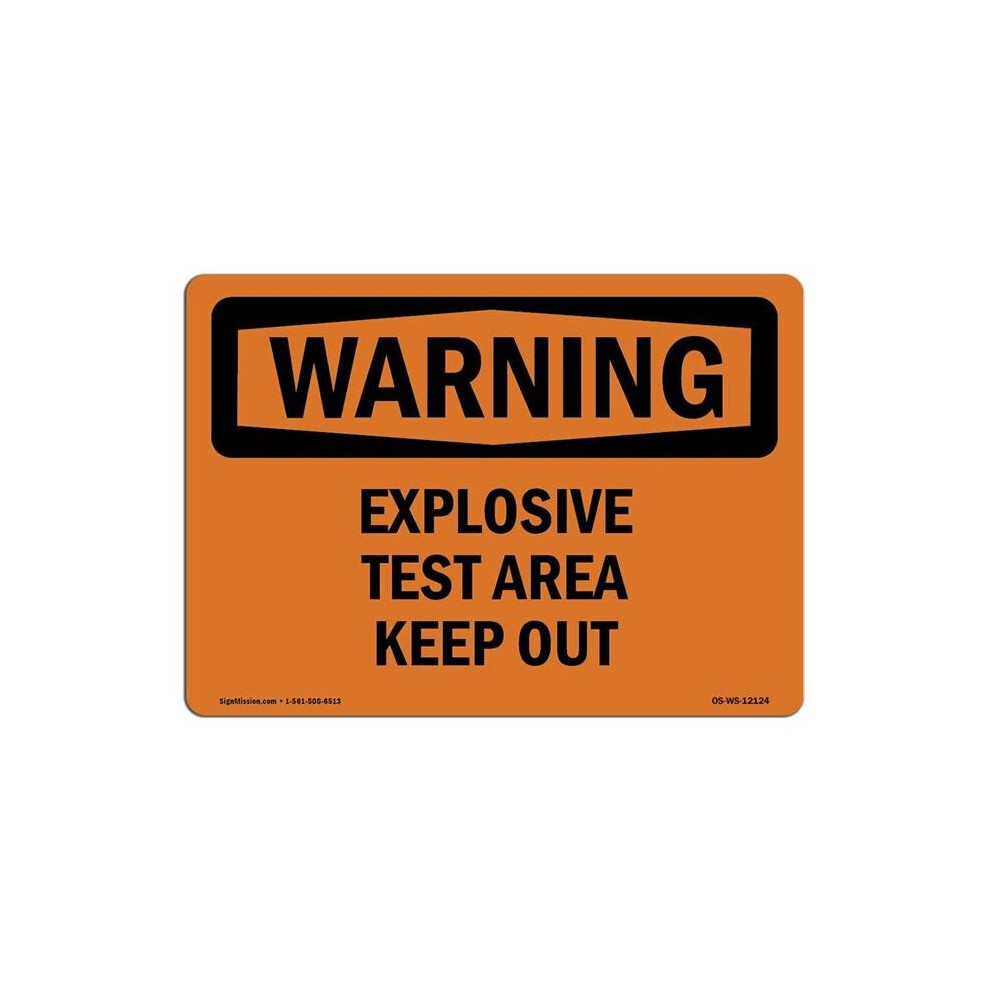 SignMission OS-WS-D-1014-L-12124 10 x 14 in. OSHA Warning Sign - Explosive Test Area Keep Out-image-OPC-PB59WJZ-NEW