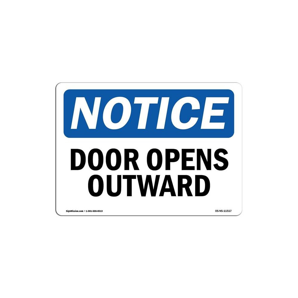 SignMission OS-NS-A-1218-L-11517 12 x 18 in. OSHA Notice Sign - Door Opens Outward-image-OPC-PB5B8WF-NEW