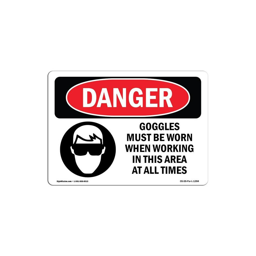 SignMission OS-DS-A-710-L-1284 7 x 10 in. OSHA Danger Sign - Goggles Worn When Working in This Area-image-OPC-PB5BJ8J-NEW